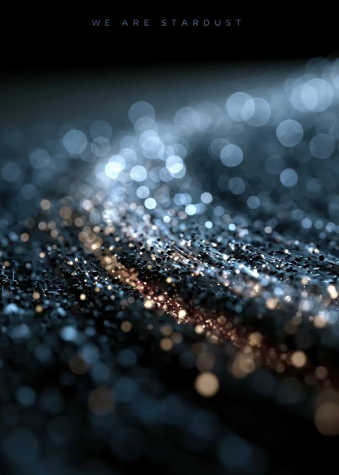 We Are Stardust Abstract Bokeh