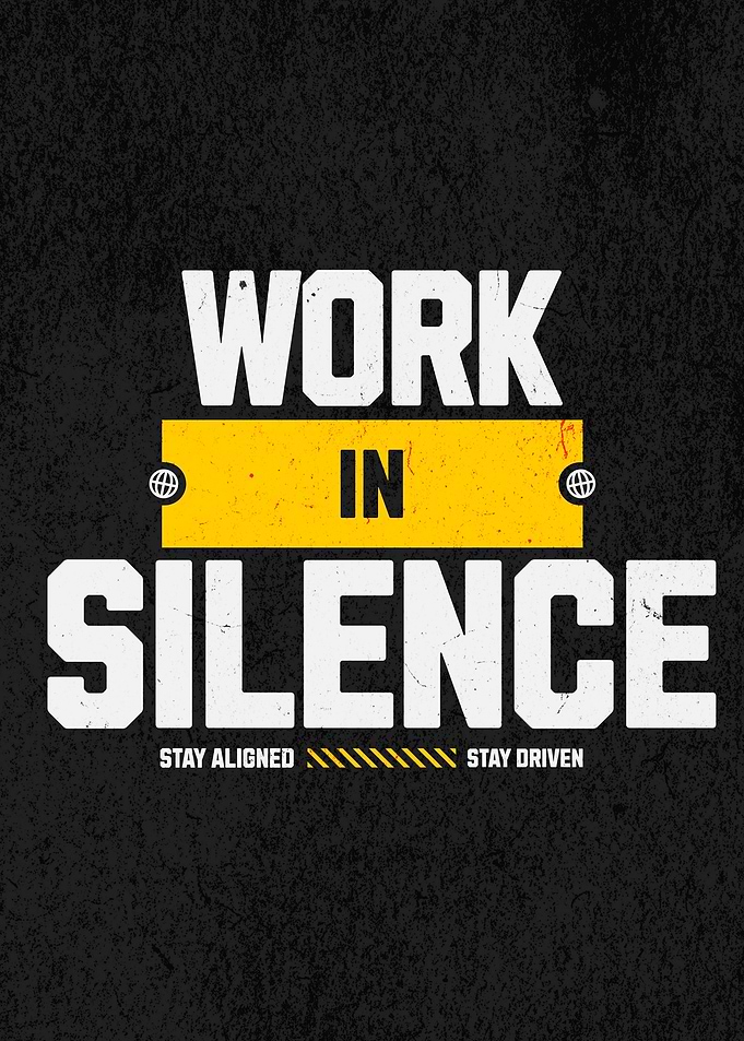 Work in Silence Motivational Poster