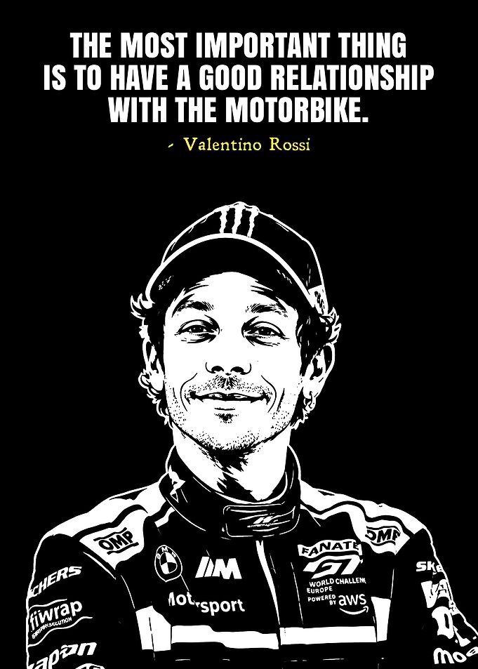 Valentino Rossi Motorbike Quote