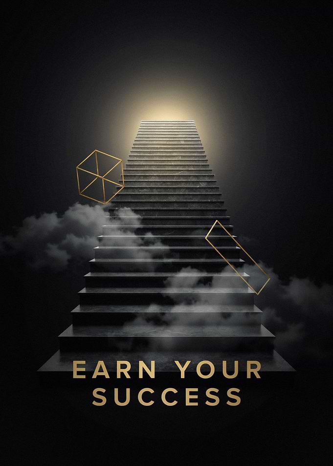 Earn Your Success - Staircase To Growth