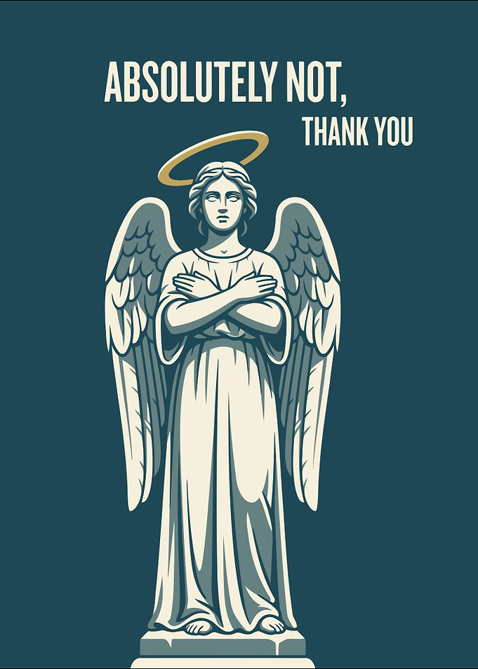 Angel with 'Absolutely Not, Thank You' text