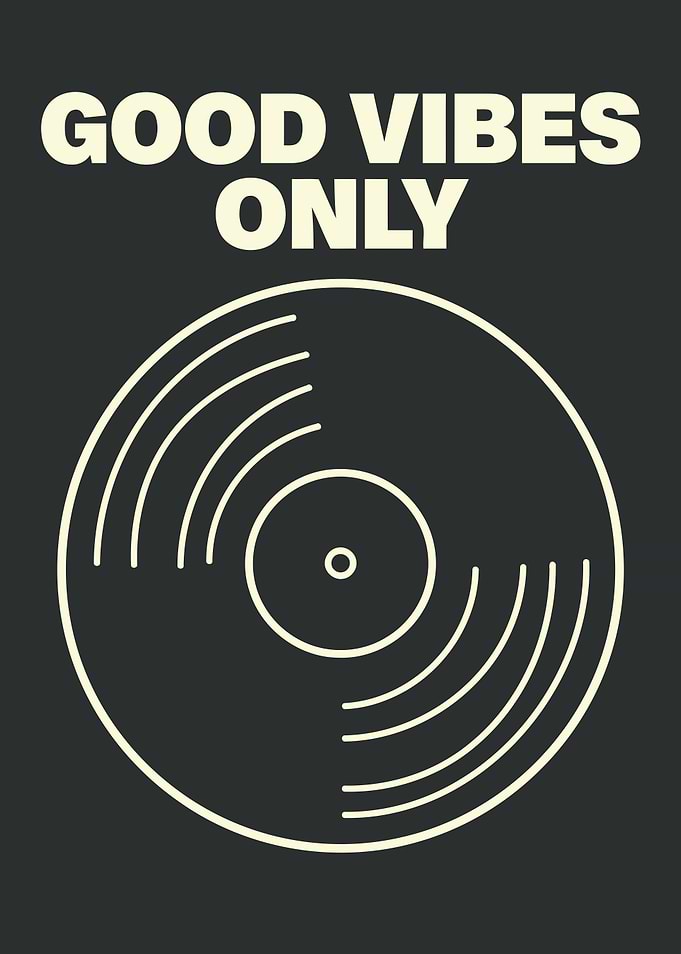 Good Vibes Only Vinyl Record