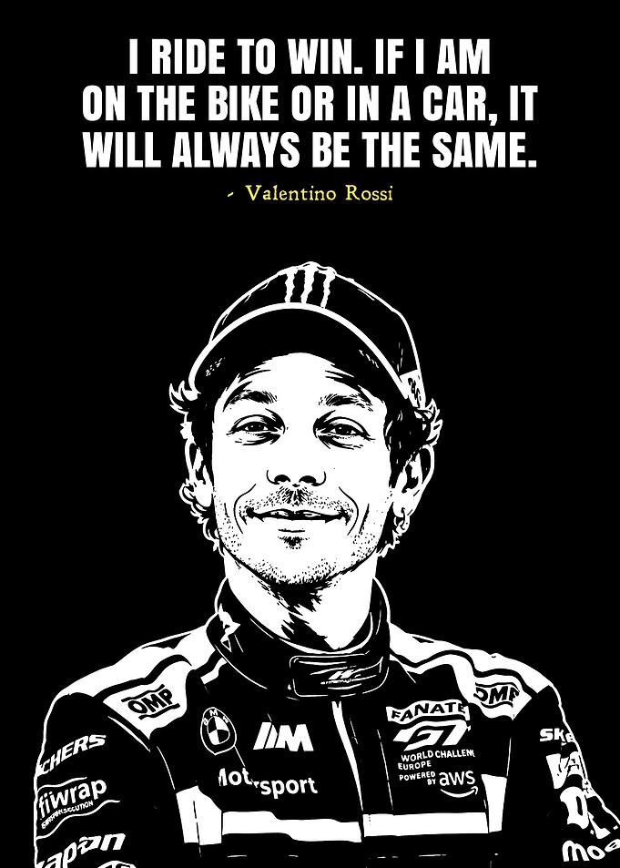 Valentino Rossi Motivational Quote