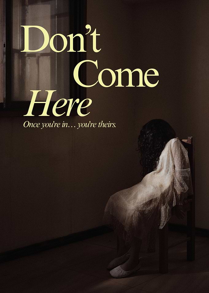 Don't Come Here Horror Poster