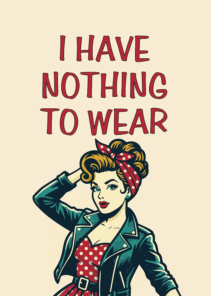 Woman with 'I Have Nothing to Wear' text