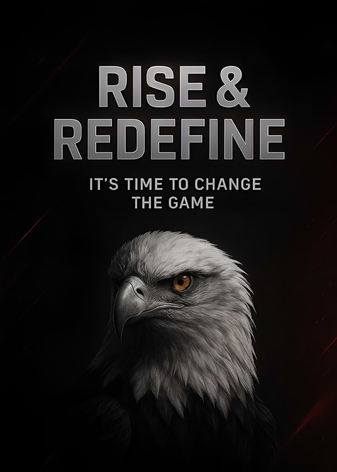 Eagle Mindset, Rise and Redefine, It's Time To Change The Game Inspiring Motivational Quote