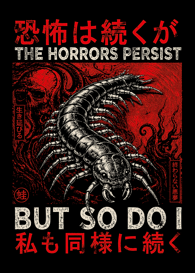 The Horrors Persist Centipede Dark Japanese Horror Aesthetic Wall Art Poster