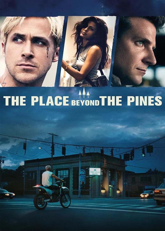 The Place Beyond the Pines Movie Poster