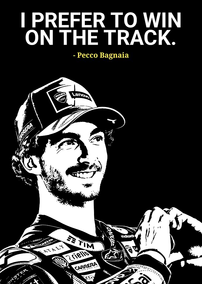 Pecco Bagnaia Motivational Quote