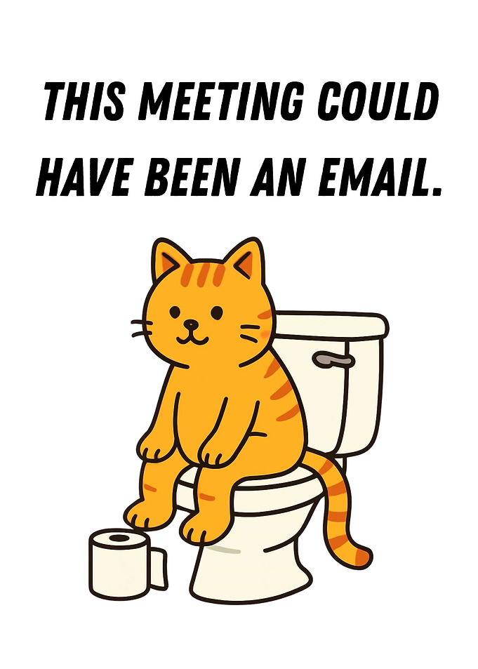 Cat on Toilet Meeting Email