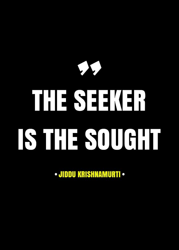 The Seeker Is The Sought Quote