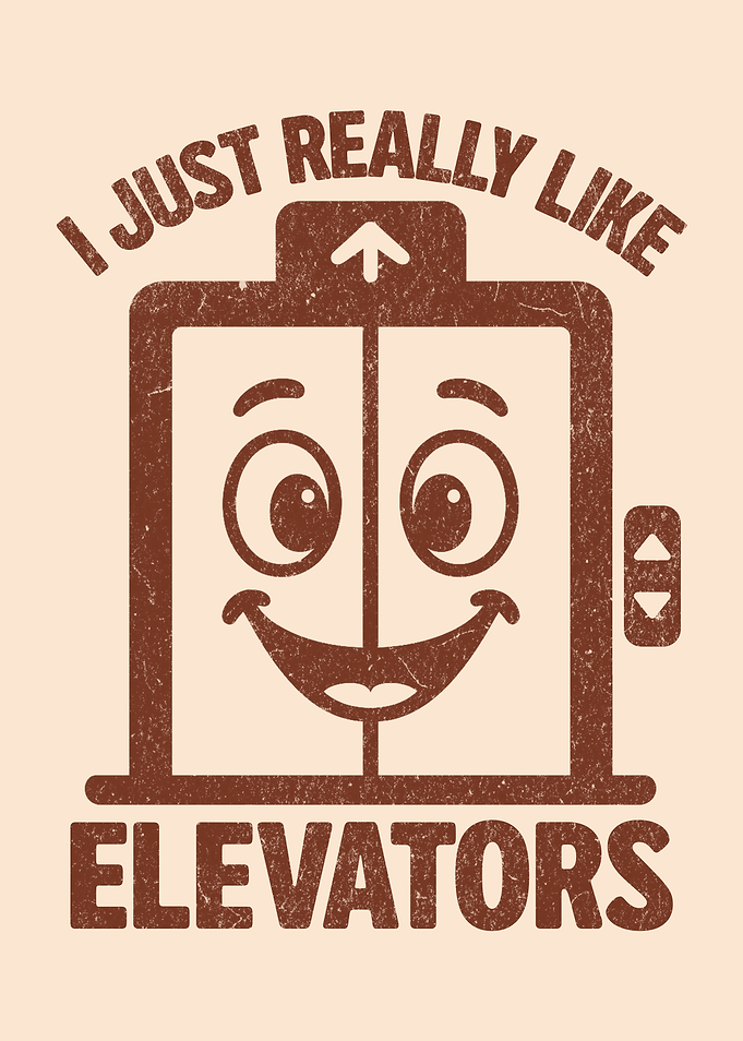 I Just Really Like Elevators Funny Elevator Lover Lift Enthusiast Humor