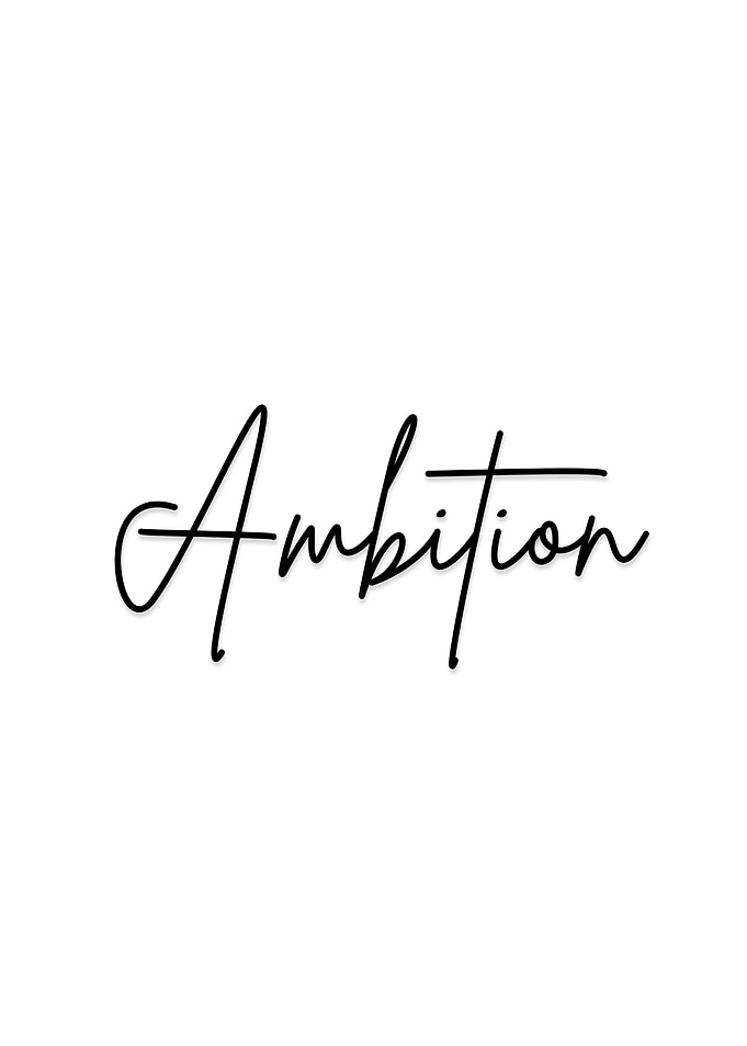 Ambition – Minimalist Typography Art