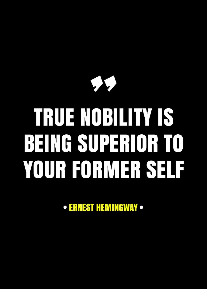 Ernest Hemingway Quote on Nobility