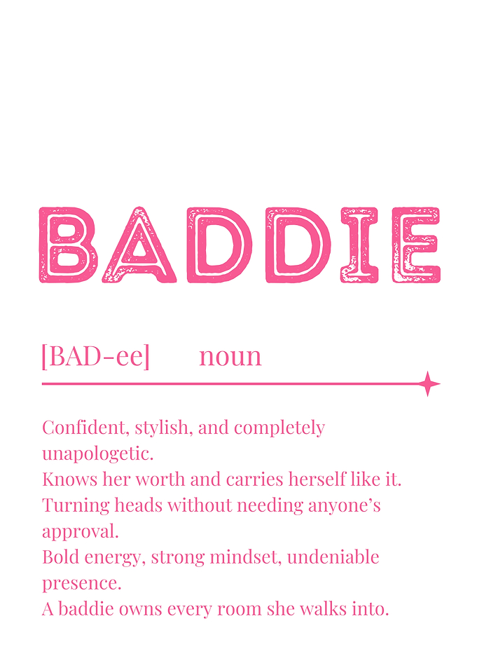 Baddie Definition