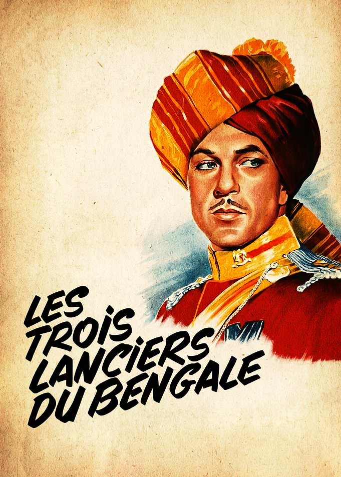 Les Trois Lanciers du Bengale Movie Poster