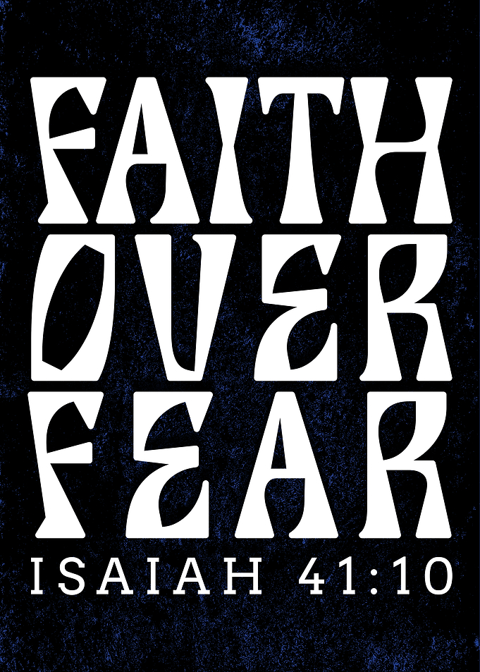 Faith Over Fear Isaiah 41:10