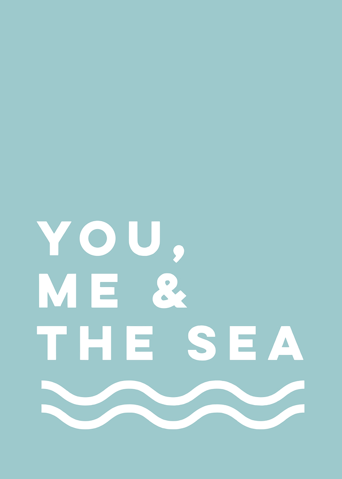 You, Me & The Sea Text Art