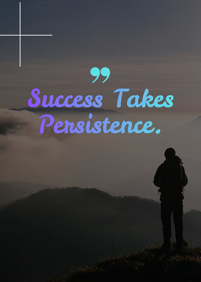 Success Takes Persistence Quote