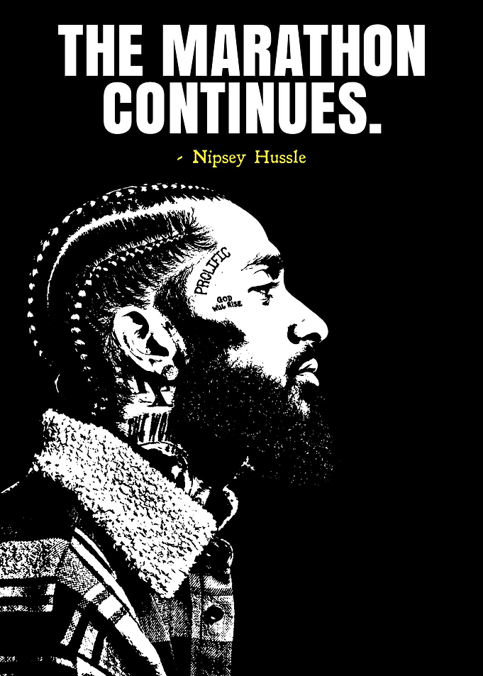 Nipsey Hussle The Marathon Continues