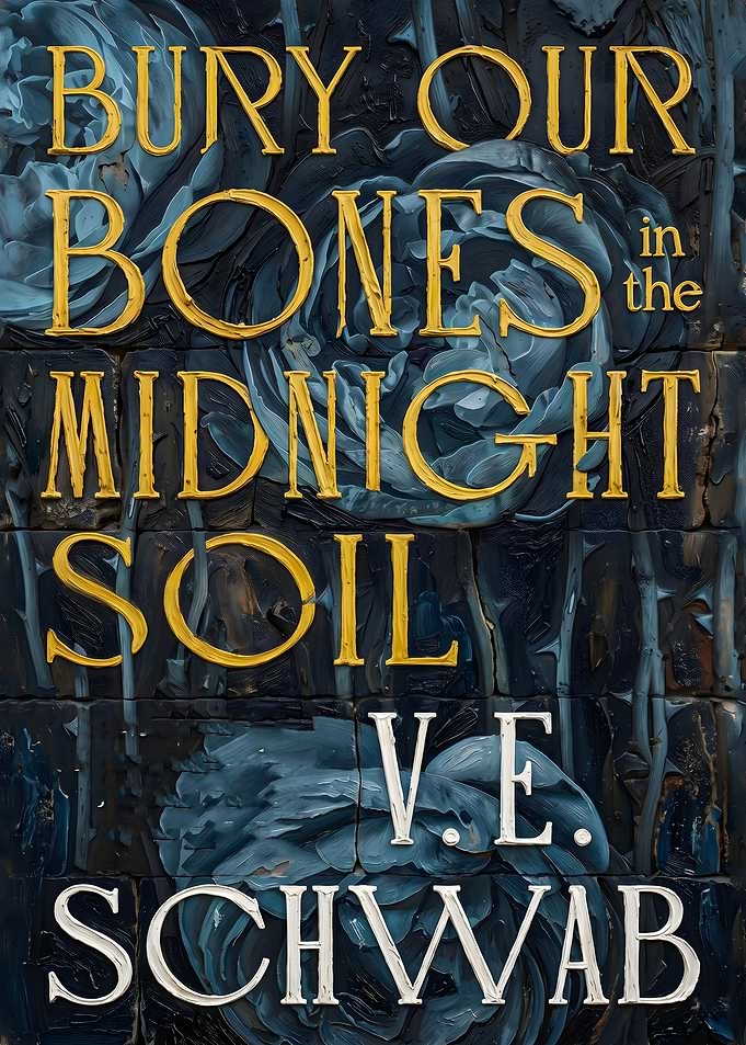Bury Our Bones in the Midnight Soil Book Cover