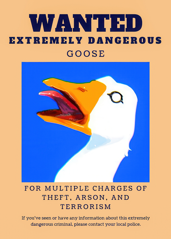 Wanted Poster for Dangerous Goose