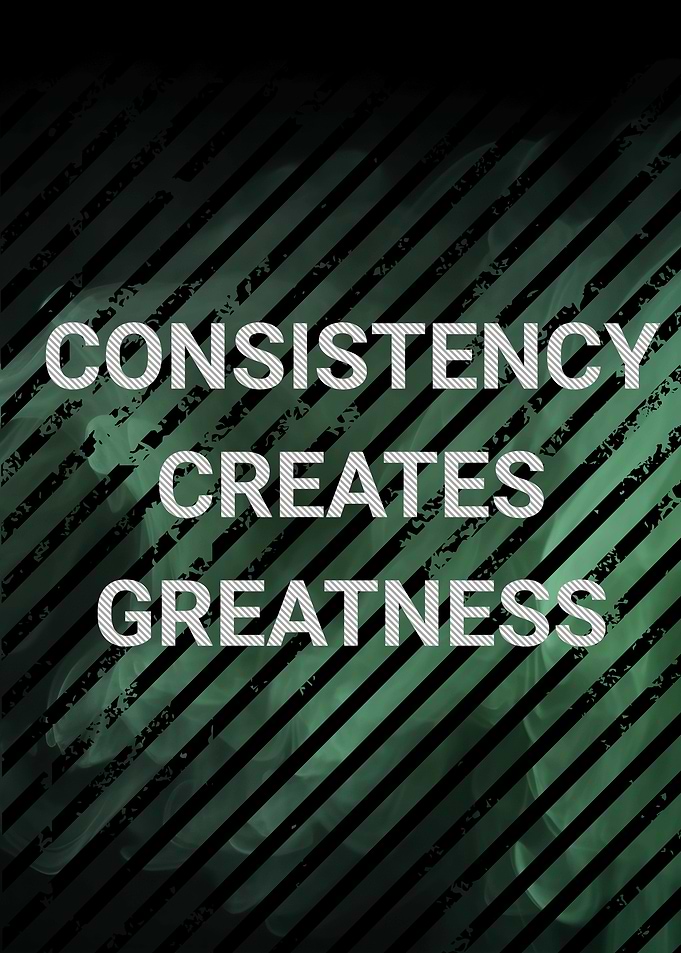 Consistency Creates Greatness Text Art