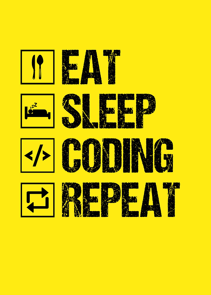 Eat Sleep Coding Repeat