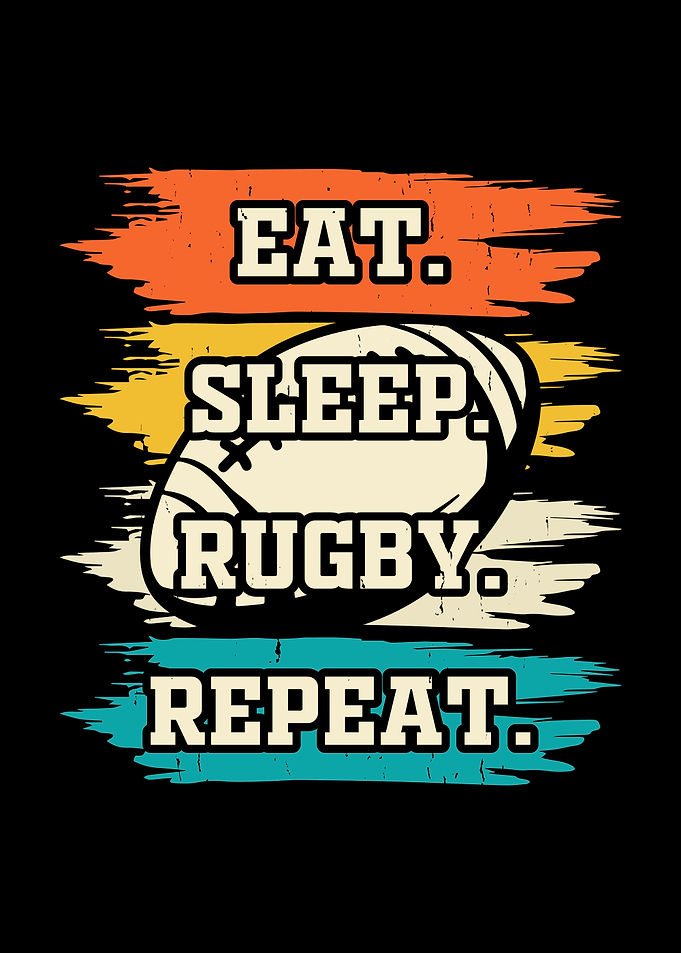 Eat Sleep Rugby Repeat