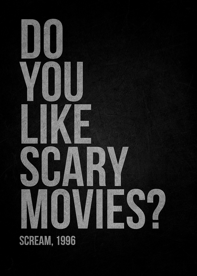 Do You Like Scary Movies?