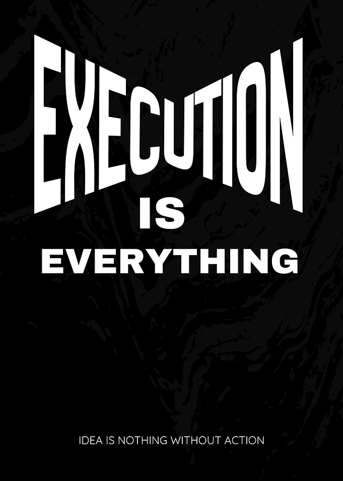 Execution is Everything motivational poster