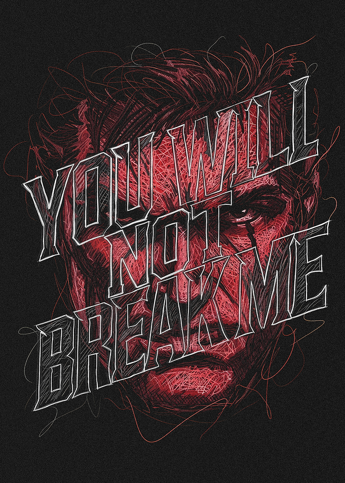 You Will Not Break Me Text Art