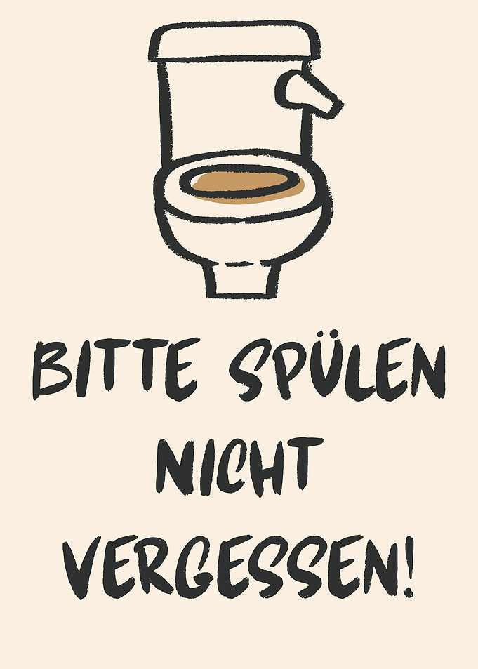 Toiletten Deutsch Toilet Rules German itte spülen nicht vergessen!