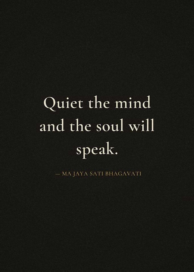 Quiet the mind quote