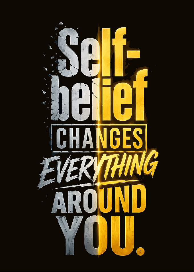 Self-belief Changes Everything You