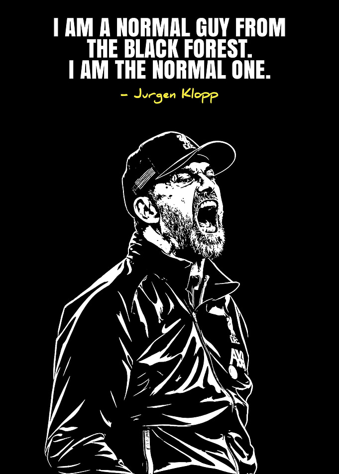 Jurgen Klopp 'The Normal One' Quote