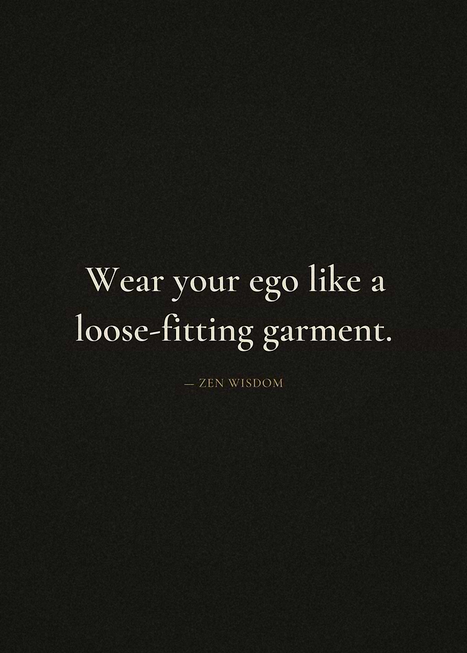 Zen wisdom quote on ego