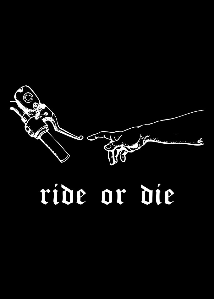 Ride or Die Motorcycle Art