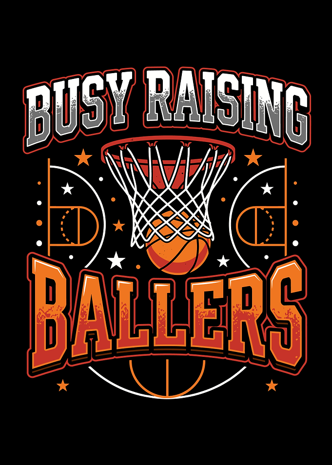 Busy Raising Ballers Basketball Graphic