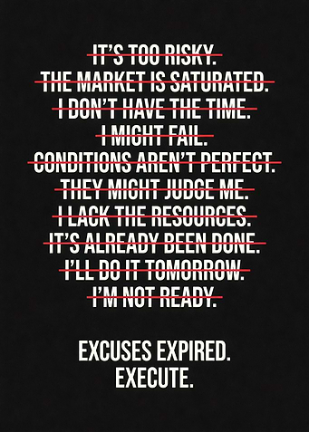 Excuses Expired Execute Motivational Text