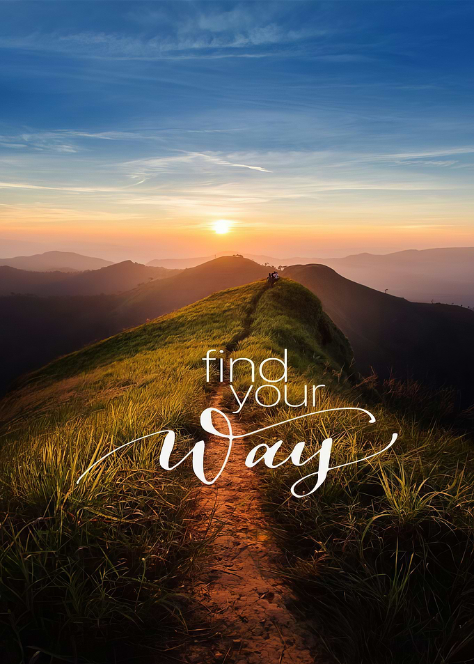 Find Your Way Inspirational Landscape