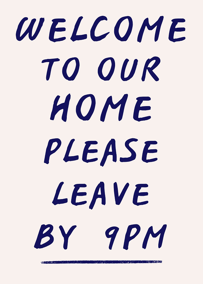 Funny Welcome to our home sign