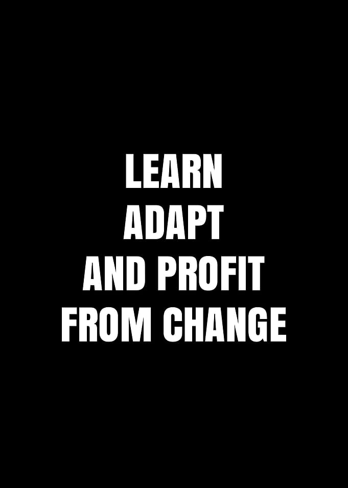 Learn Adapt Profit From Change Text Art