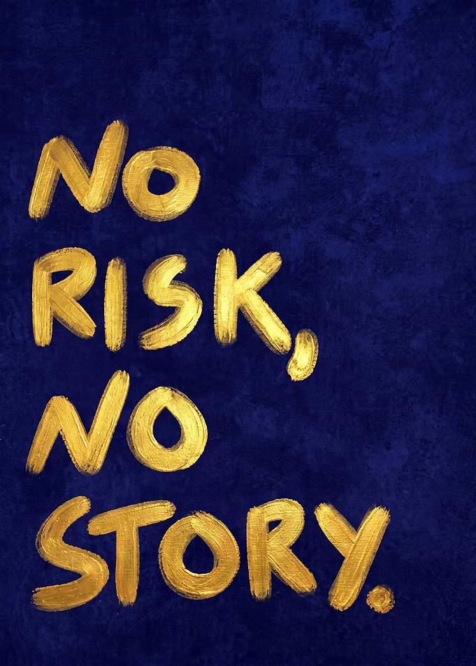 No Risk No Story Text Art