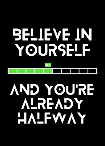 Believe in yourself motivational poster