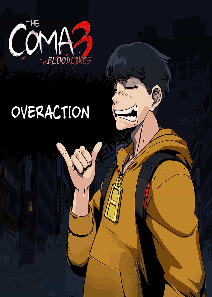 The Coma 3 Bloodlines Overaction