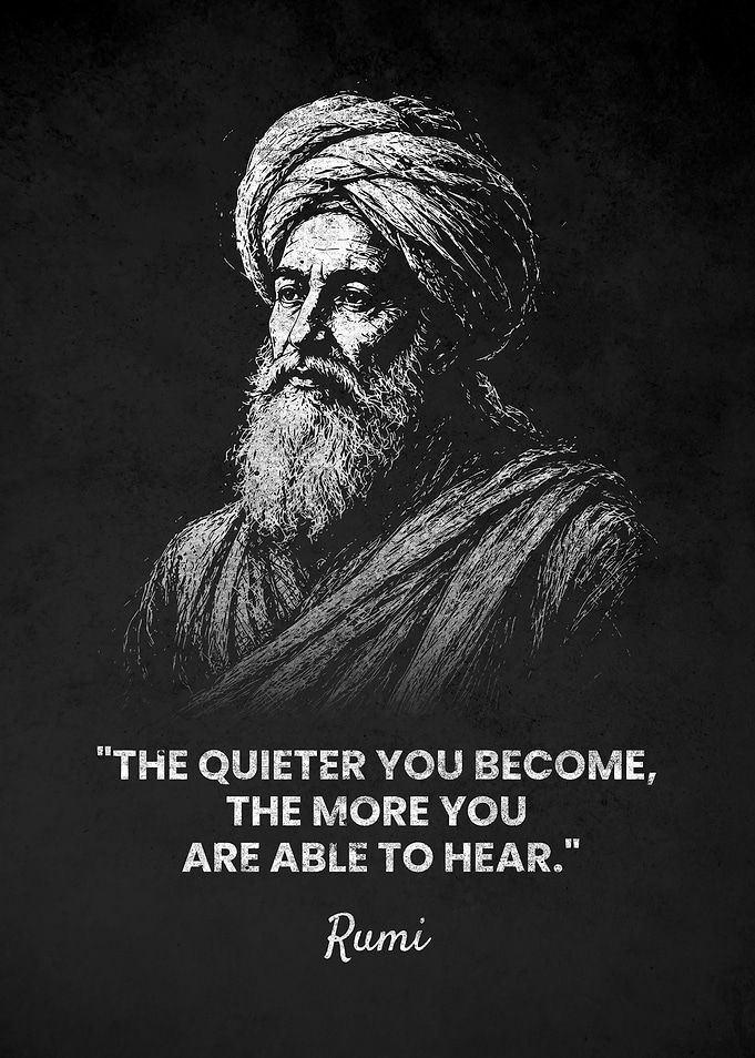 Rumi Inspirational QUIETER Quote Portrait