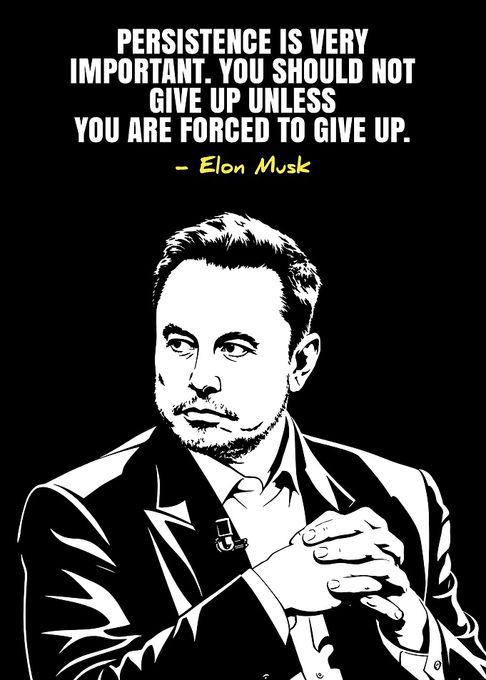 Elon Musk Persistence Quote Poster