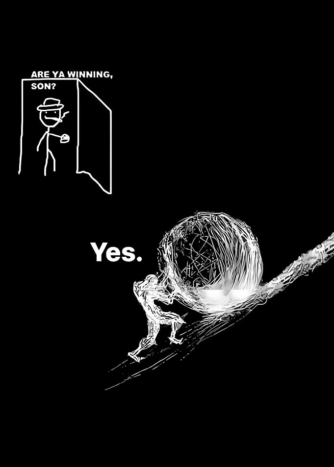 Are Ya Winning Son Sisyphus Meme