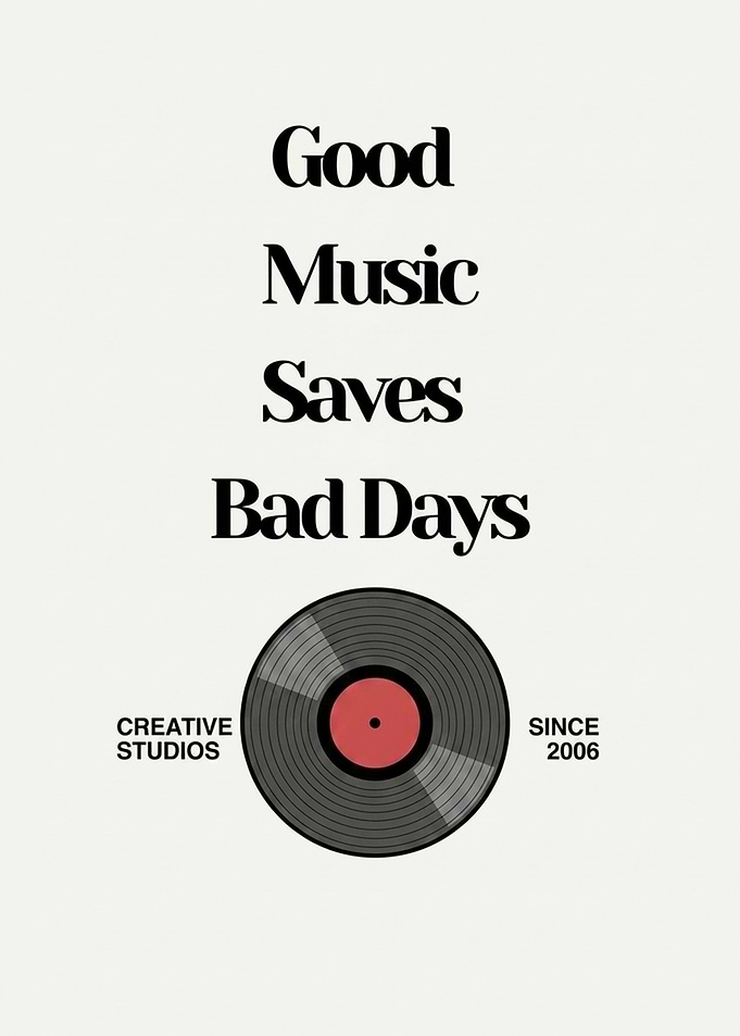 Good Music Saves Bad Days